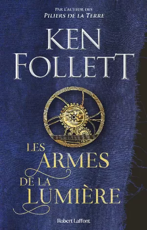 Ken Follett - Les armes de la lumière